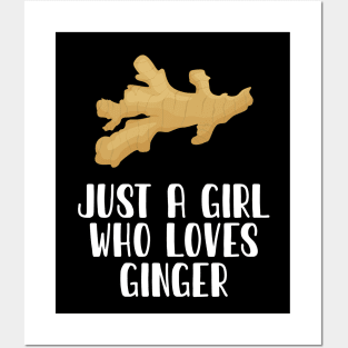 Just A Girl Who Loves Ginger Posters and Art